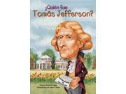 Quien fue Tomas Jefferson? Who was Thomas Jefferson? Quien Fue...? Who Was...? TRA