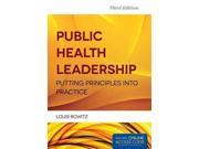 Public Health Leadership Putting Principles into Practice