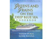 Greens and Grains on the Deep Blue Sea Cookbook Fabulous Vegetarian Cuisine from the Holistic Holiday at Sea Cruises