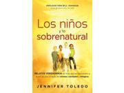 Los Ninos y lo sobrenatural Children and the Supernatural SPANISH