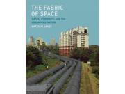 The Fabric of Space Water Modernity and the Urban Imagination