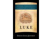 Luke Brazo s Theological Commentary on the Bible