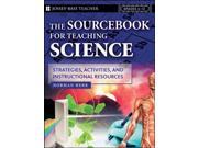 The Sourcebook for Teaching Science Strategies Activities and Instructional Resources Grades 6 12