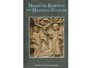 Medieval Romance and Material Culture Studies in Medieval Romance