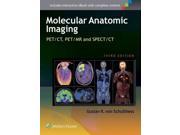 Clinical Molecular Anatomic Imaging Pet ct Pet Mr and Spect Ct