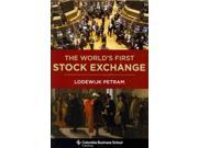 The World s First Stock Exchange