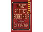 Harry Potter s Bookshelf The Great Books Behind the Hogwarts Adventures