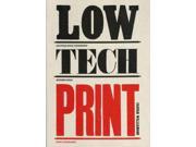 Low Tech Print Contemporary Hand Made Printing