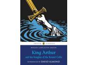 King Arthur and His Knights of the Round Table Puffin Classics