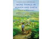 More Things in Heaven and Earth Watervalley