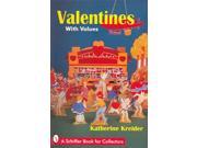 Valentines With Values With Values A Schiffer Book for Collectors