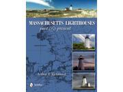 Massachusetts Lighthouses Past Present