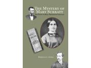 The Mystery Of Mary Surratt The Plot To Kill President Lincoln