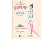 Sew Fab Sewing and Style for Young Fashionistas