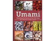 Umami Unlocking the Secrets of the Fifth Taste Arts and Traditions of the Table Perspectives on Culinary History