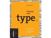 Thinking with Type A Critical Guide for Designers Writers Editors Students