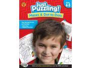 Just Puzzling! Mazes Dot to Dots Ages 4 5 Just Puzzling!