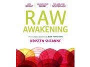 Raw Awakening Your Ultimate Guide to the Raw Food Diet