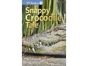 Snappy Crocodile Tale DK Readers. Level 3