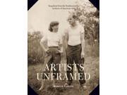 Artists Unframed Snapshots from the Smithsonian Archives of American Art