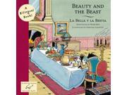 Beauty and the Beast La Bella Y La Bestia A Bilingual Book
