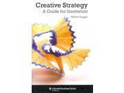 Creative Strategy A Guide for Innovation