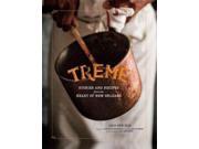 Treme Stories and Recipes from the Heart of New Orleans