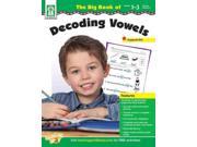 The Big Book of Decoding Vowels Grades 1 3 Special Learners