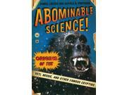 Abominable Science! Origins of the Yeti Nessie and Other Famous Cryptids