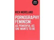 Pornography Feminism As Powerful As She Wants to Be