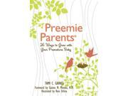 Preemie Parents 26 Ways to Grow With Your Premature Baby