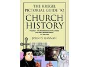 The Kregel Pictorial Guide to Church History