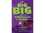 The Big Big Book of Gibblewort the Goblin Gibblewort the Goblin