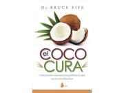 El coco cura Coconut Cures SPANISH