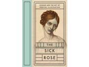 The Sick Rose Disease and the Art of Medical Illustration