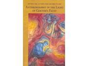 Anthroposophy in the Light of Goeth s Faust The Collected Works of Rudolf Steiner