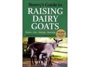 Storey s Guide to Raising Dairy Goats Breeds Care Dairying Marketing Storey s Guide