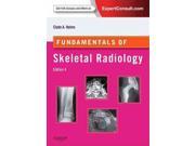 Fundamentals of Skeletal Radiology Expert Consult Online and Print