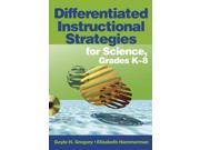 Differentiated Instructional Strategies for Science Grades K 8