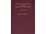 A Textual Commentary on the Greek New Testament 2 Revised