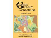 Roadside Geology of Colorado Roadside Geology Series