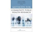 Methods for Community Public Health Research Integrated and Engaged Approaches
