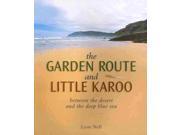 The Garden Route and Little Karoo Reprint