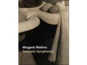 Margaret Watkins Domestic Symphonies