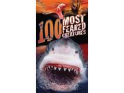100 Most Feared Creatures 100 Most...