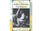 Tales of the Angler s Eldorado New Zealand