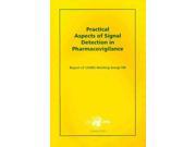 Practical Aspects of Signal Detection in Pharmacovigilance 1