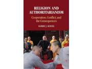 Religion and Authoritarianism Cambridge Studies in Social Theory Religion and Politics