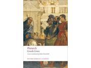 Greek Lives Oxford World s Classics Reissue