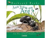 Are You an Ant? Backyard Books